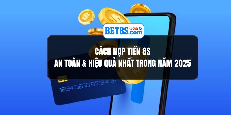 Nạp Tiền 8S