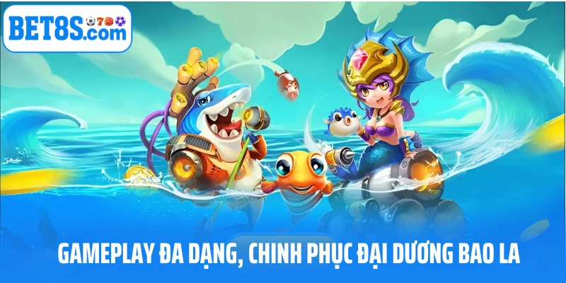 Gameplay chinh phục đại dương bao la