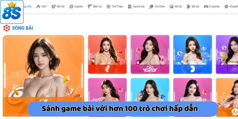 Sảnh game bài với hơn 100 trò chơi hấp dẫn